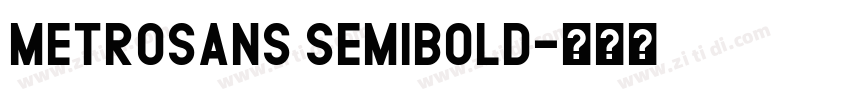 MetroSans SemiBold字体转换